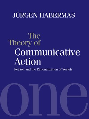 cover image of The Theory of Communicative Action